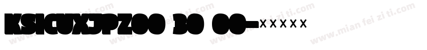 KSICUXJPZO0 30 00字体转换